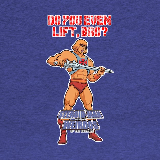 Do You Even Lift, Bro? by Link Geminis